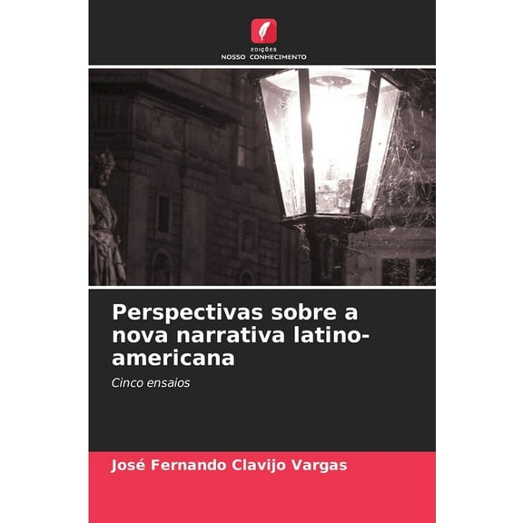 Perspectivas sobre a nova narrativa latino-americana, (Paperback)