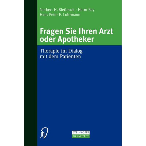 Fragen Sie Ihren Arzt Oder Apotheker: Therapie Im Dialog Mit Dem Patienten, (Paperback)