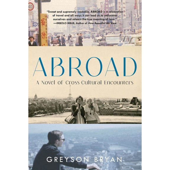 Abroad: A Novel of Cross-Cultural Encounters, (Paperback)