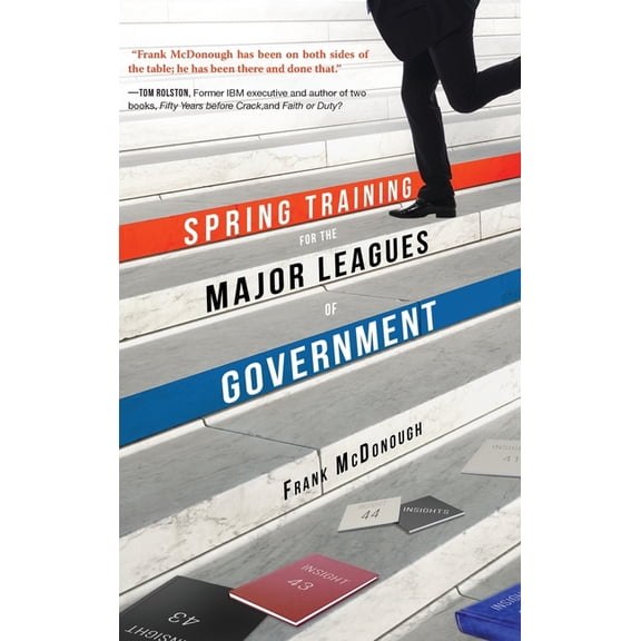 Spring Training for the Major Leagues of Government, (Hardcover)