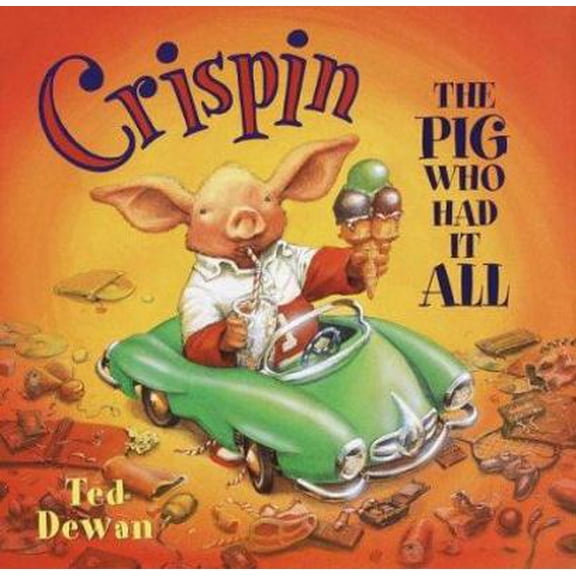 Pre-Owned Crispin: The Pig Who Had It All (Hardcover) 0385325401 9780385325400