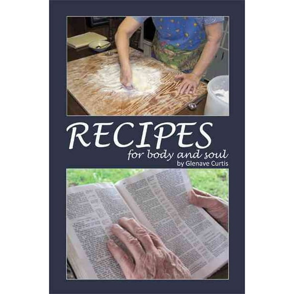 Recipes: For Body and Soul (Paperback)