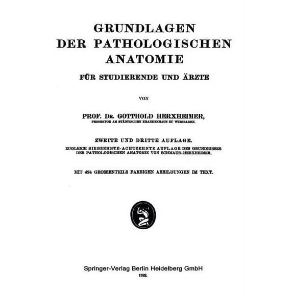 Grundlagen Der Pathologischen Anatomie: Für Studierende Und Ärzte, (Paperback)