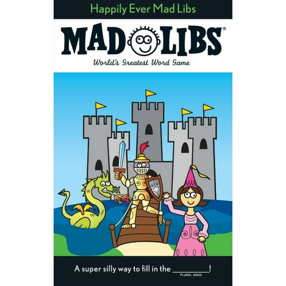 Mad Libs Happily Ever Mad Libs: World's Greatest Word Game, (Paperback)