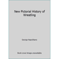 thumbnail image 1 of Pre-Owned New Pictorial History of Wrestling (Hardcover) 0831763558 9780831763558, 1 of 1