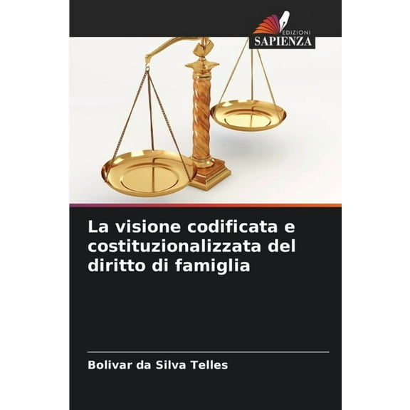 La visione codificata e costituzionalizzata del diritto di famiglia, (Paperback)