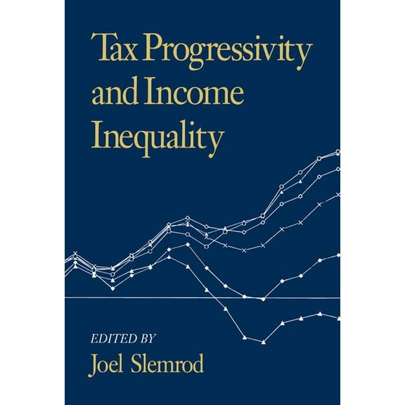 Tax Progressivity and Income Inequality, (Hardcover)
