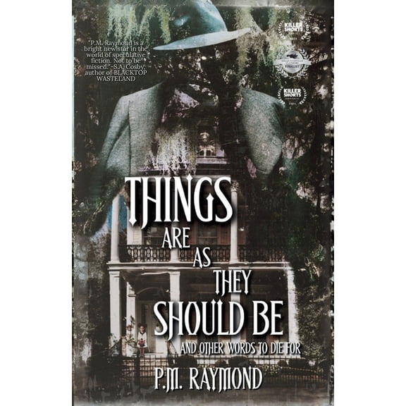 THINGS ARE AS THEY SHOULD BE And Other Words To Die For, (Paperback)