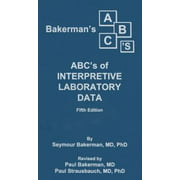 Bakerman's ABC's of Interpretive Laboratory Data, Pre-Owned (Paperback)