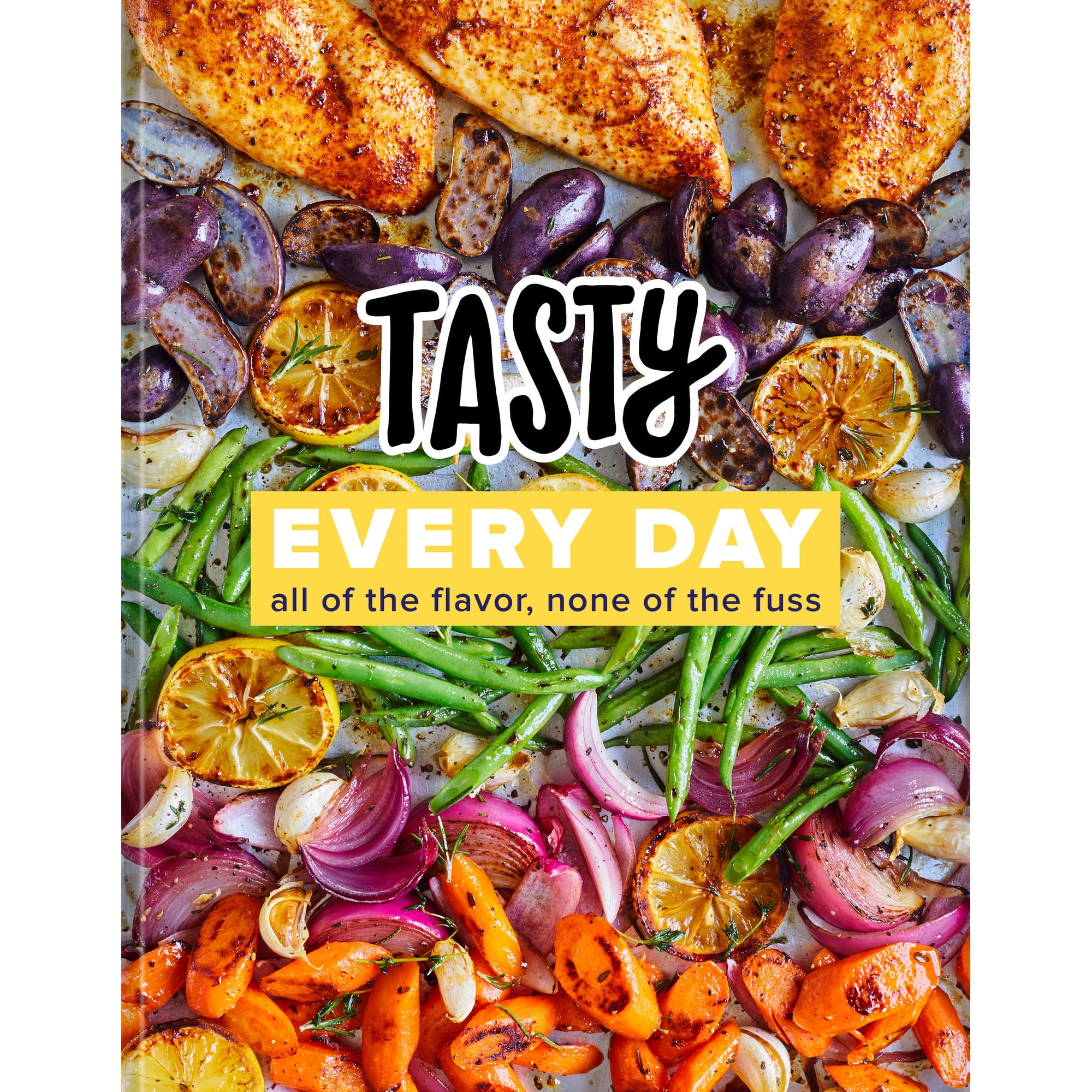 Tasty Every Day: All of the Flavor, None of the Fuss (an Official Tasty Cookbook) (Hardcover)