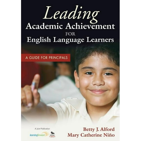 Leading Academic Achievement for English Language Learners: A Guide for Principals, (Paperback)