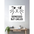 thumbnail image 2 of Depressed But Chilled Poster Wall Art, Modern Wall Decor, 16x16 UNFRAMED, 2 of 3