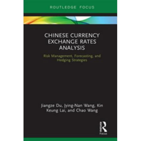 Chinese Currency Exchange Rates Analysis - eBook (Best Deals On Currency Exchange Rates)