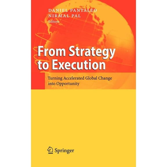 From Strategy to Execution: Turning Accelerated Global Change Into Opportunity, (Hardcover)