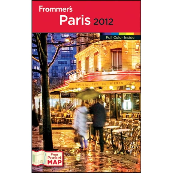 Pre-Owned Frommer's Paris [With Map] (Paperback) 1118045971 9781118045978