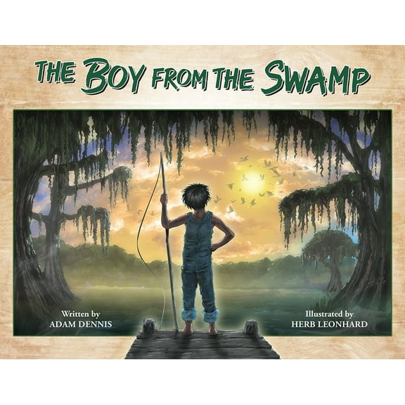 The Boy from the Swamp, (Hardcover)