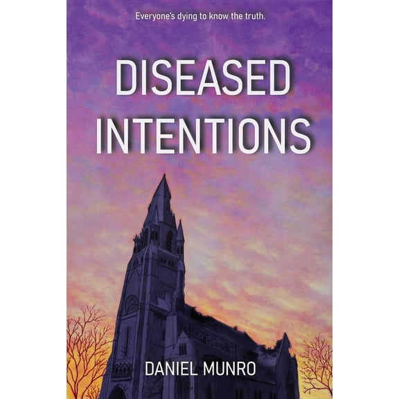 Diseased Intentions, (Paperback)
