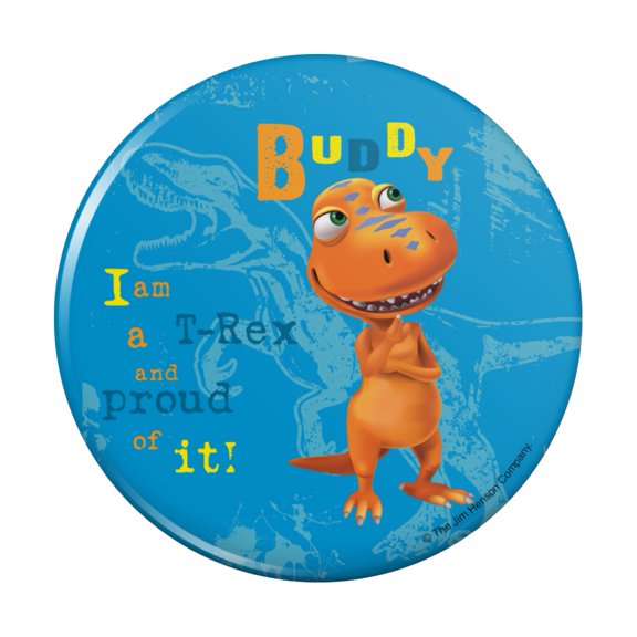 Dinosaur Train T-Rex and Proud of it Kitchen Refrigerator Locker Button Magnet