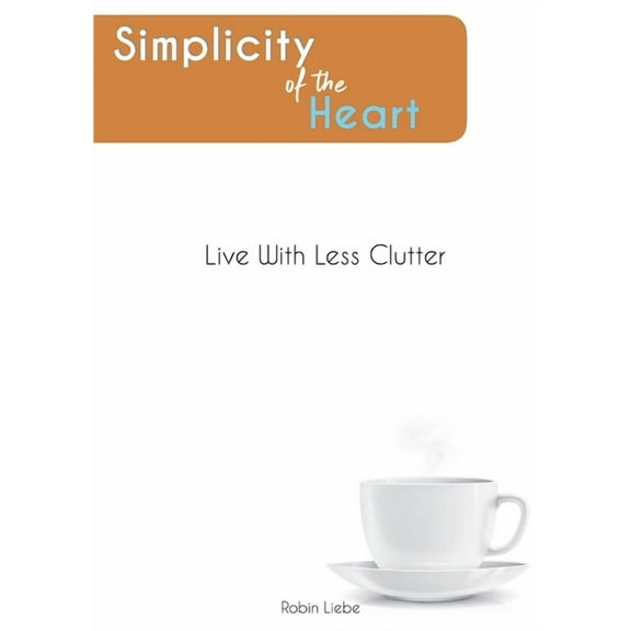 Simplicity of the Heart, (Paperback)