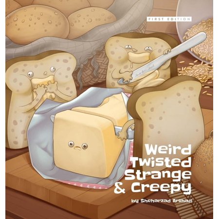 Weird Twisted Strange & Creepy - Hardcover (Hardcover)