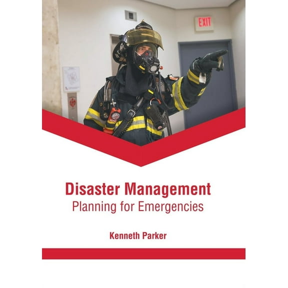 Disaster Management: Planning for Emergencies, (Hardcover)