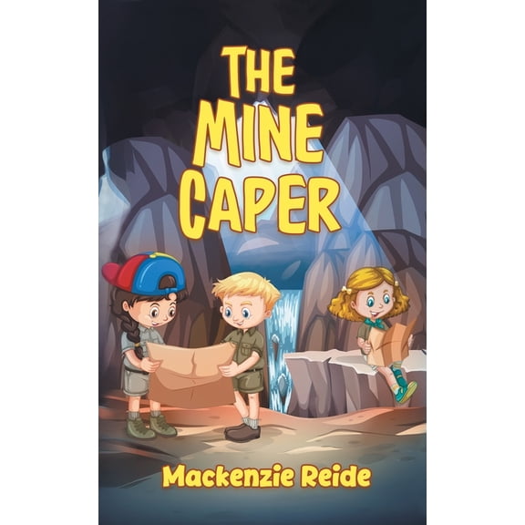The Mine Caper The Mine Caper, Book 1, (Paperback)