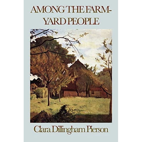 Among the Farmyard People, (Paperback)
