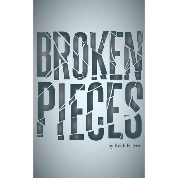 Broken Pieces (Paperback)