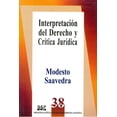 thumbnail image 1 of Interpretación del derecho y crítica jurídica, de Modesto Saavedra López, 1 of 2