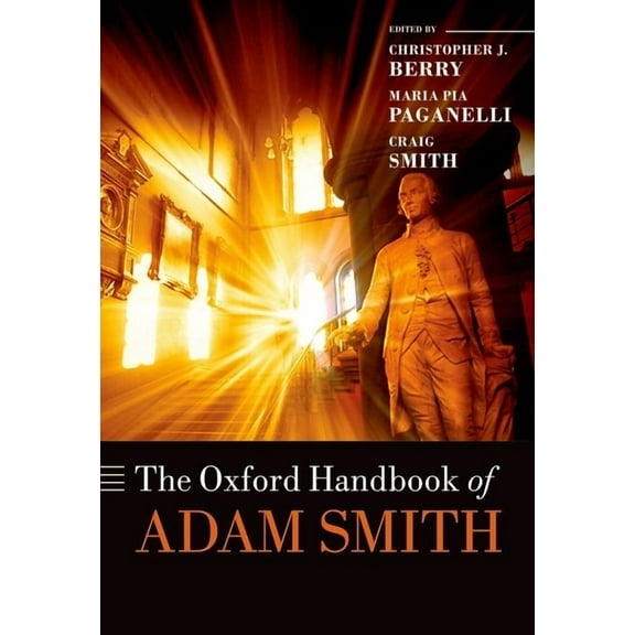 Oxford Handbooks Oxford Handbook of Adam Smith, (Hardcover)