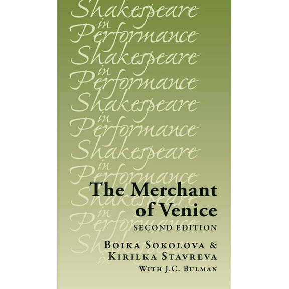 Shakespeare in Performance The Merchant of Venice: Second Edition, (Hardcover)