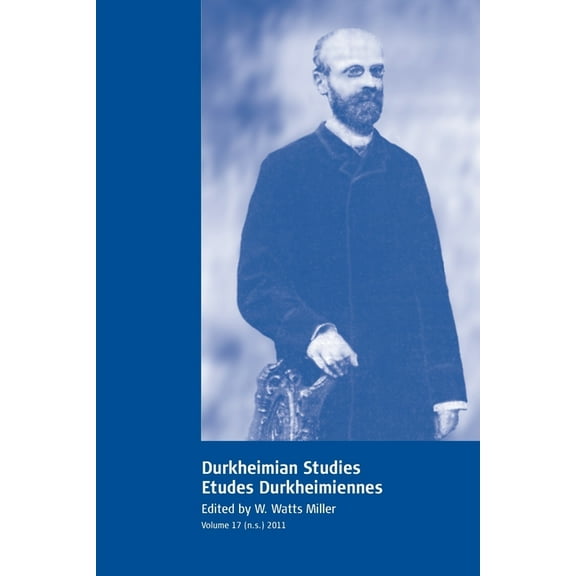 Durkheimian Studies/Études Durkheimiennes: Volume 17, (Paperback)