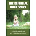 thumbnail image 1 of The Essential Baby Guide: A Straightforward Look Into Raising A urally, 1 of 2