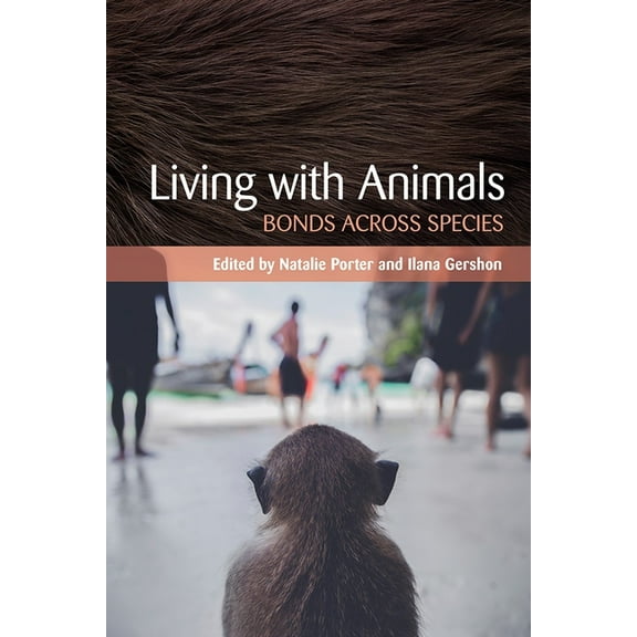 Living with Animals: Bonds Across Species, (Paperback)