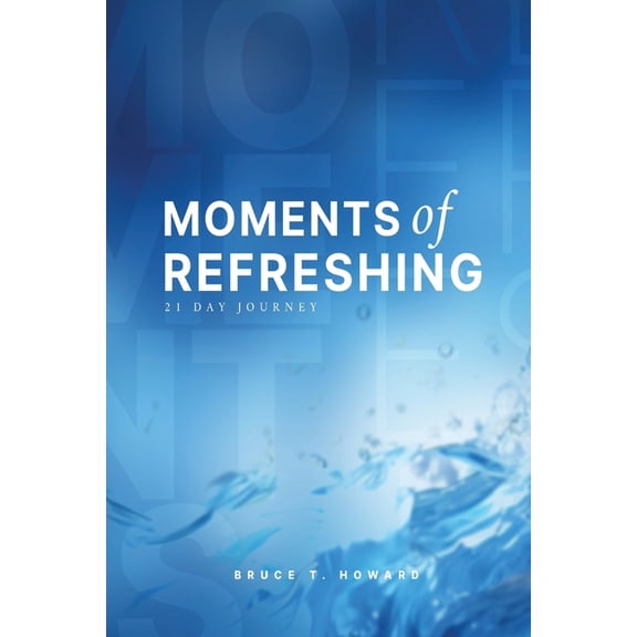 Moments of Refreshing, (Paperback)