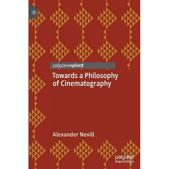 Towards a Philosophy of Cinematography, (Hardcover)