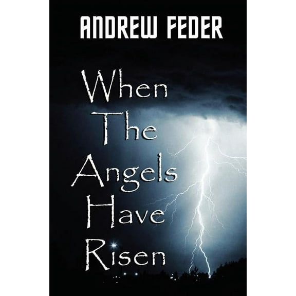 When The Angels Have Risen