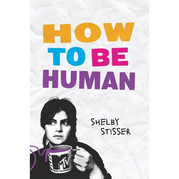 How To Be Human, (Paperback)
