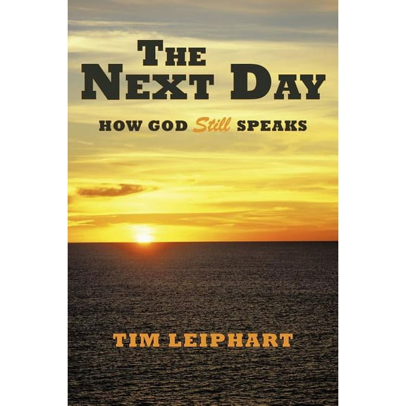 The Next Day: How God Still Speaks