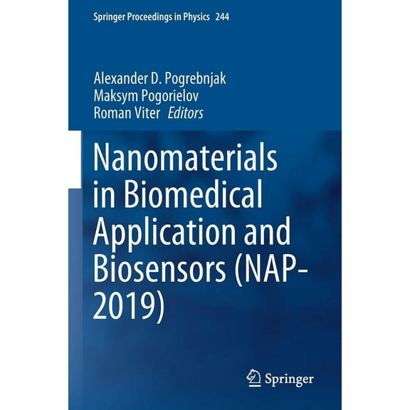 Springer Proceedings in Physics Nanomaterials in Biomedical Application and Biosensors (Nap-2019), Book 244, (Paperback)