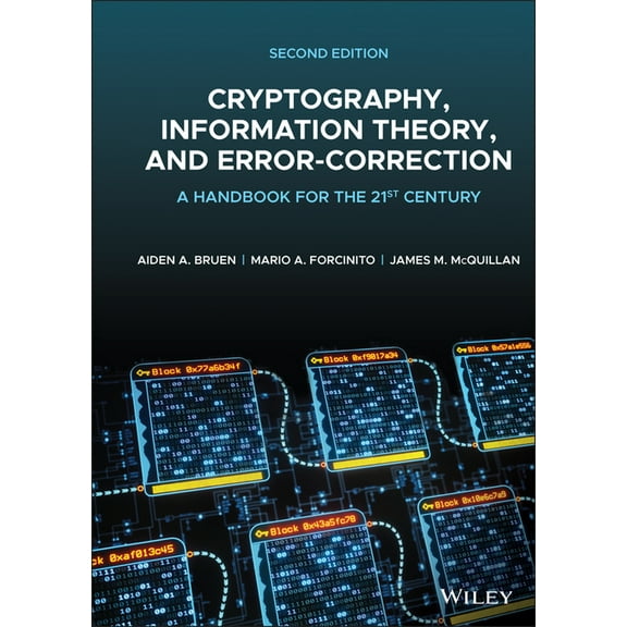 Cryptography, Information Theory, and Error-Correction: A Handbook for the 21st Century, (Hardcover)