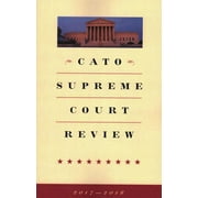 Cato Supreme Court Review: Cato Supreme Court Review (Paperback)