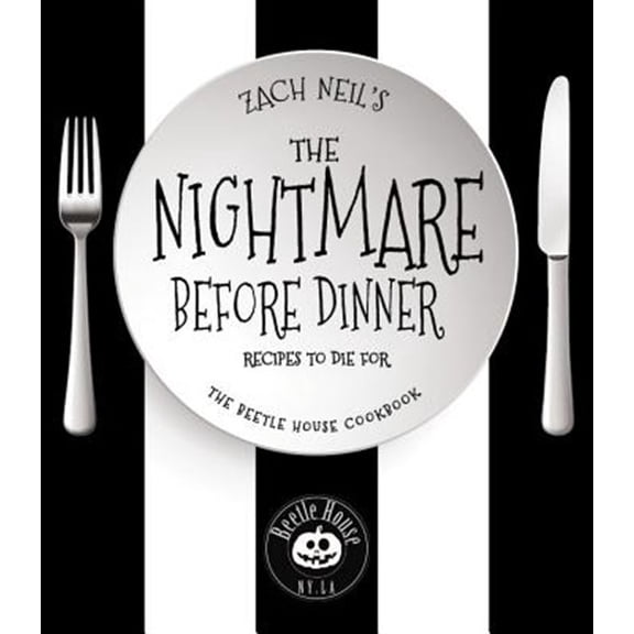 Pre-Owned The Nightmare Before Dinner: Recipes to Die For: The Beetle House Cookbook Paperback