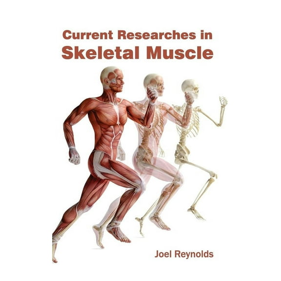 Current Researches in Skeletal Muscle, (Hardcover)
