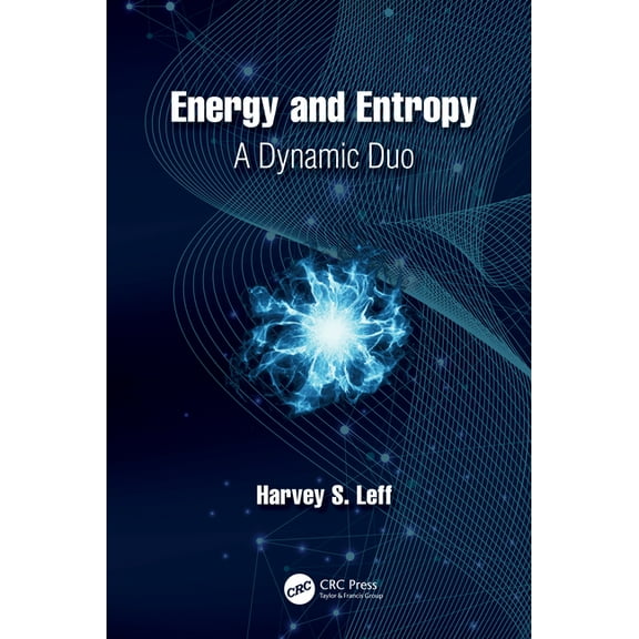 Energy and Entropy: A Dynamic Duo, (Hardcover)