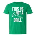 thumbnail image 3 of Mens Tshirt Tops This Is Not A Drill Funny T Shirt Novelty Tools Hammer Woodworking Men's Shirts Green M, 3 of 3