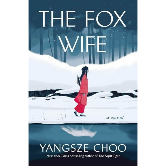 Yangsze Choo: The Fox Wife: A Novel (Paperback)