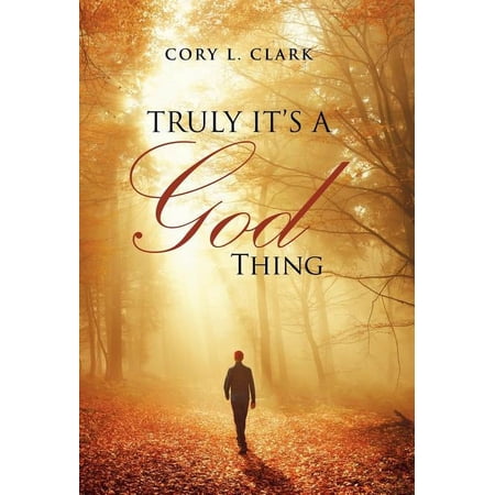 Truly It s a God Thing (Hardcover)