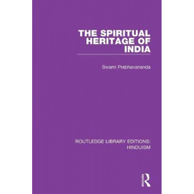Le Patrimoine Spirituel de l'Inde (Éditions Bibliothèque Routledge: Hindouisme)