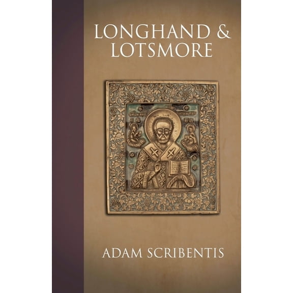 Longhand and Lotsmore, (Paperback)
